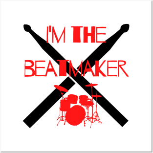 I'm the beatmaker Posters and Art